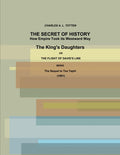 The Secret of History.  How Empire Took its Westward Way.  The King's Daughters or The Flight of David's Line. (1891)