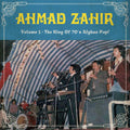 Zahir, Ahmad: Volume 3 - The King Of 70s Afghan Pop (Vinyl LP)