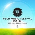Veld Music Festival 2016 / Various: Veld Music Festival 2016 / Various