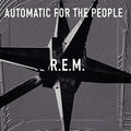 Automatic For The People (25th Anniversary) - Deluxe Edition Vinyl LP 180 Gram