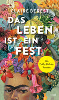 Das Leben ist ein Fest (Claire Berest)