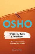 Creencia, Duda Y Fanatismo - Osho