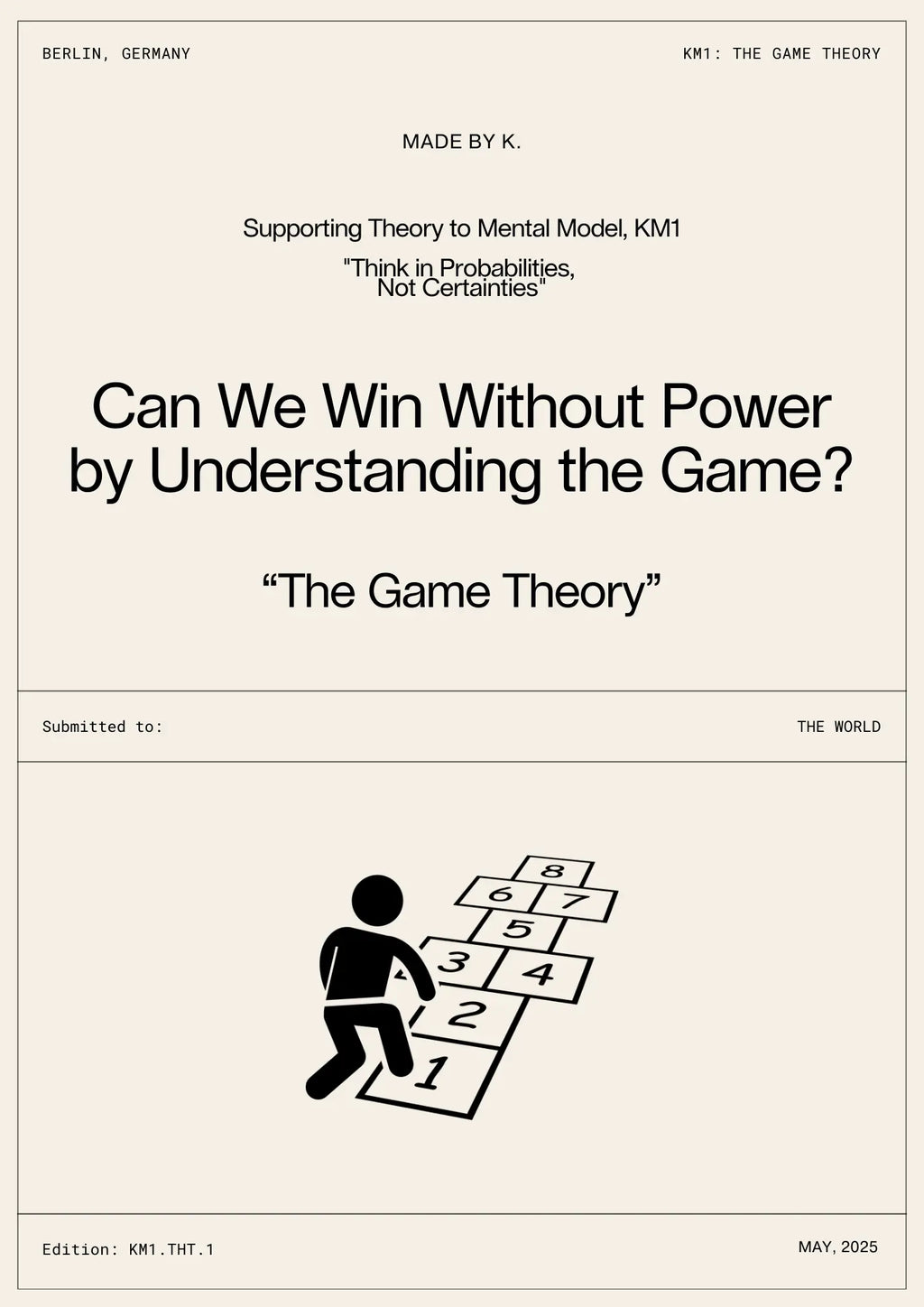 The Game Theory - Can We Win Without Power by Understanding the Game?