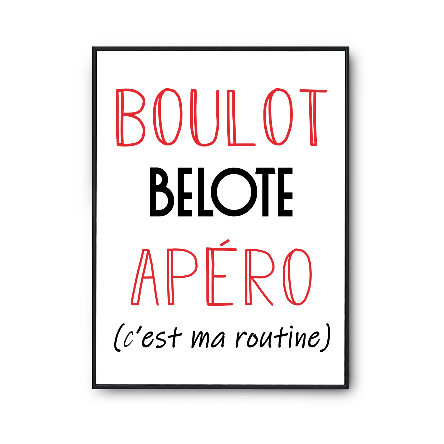 Affiche Belote C'est ma Routine - Planetee